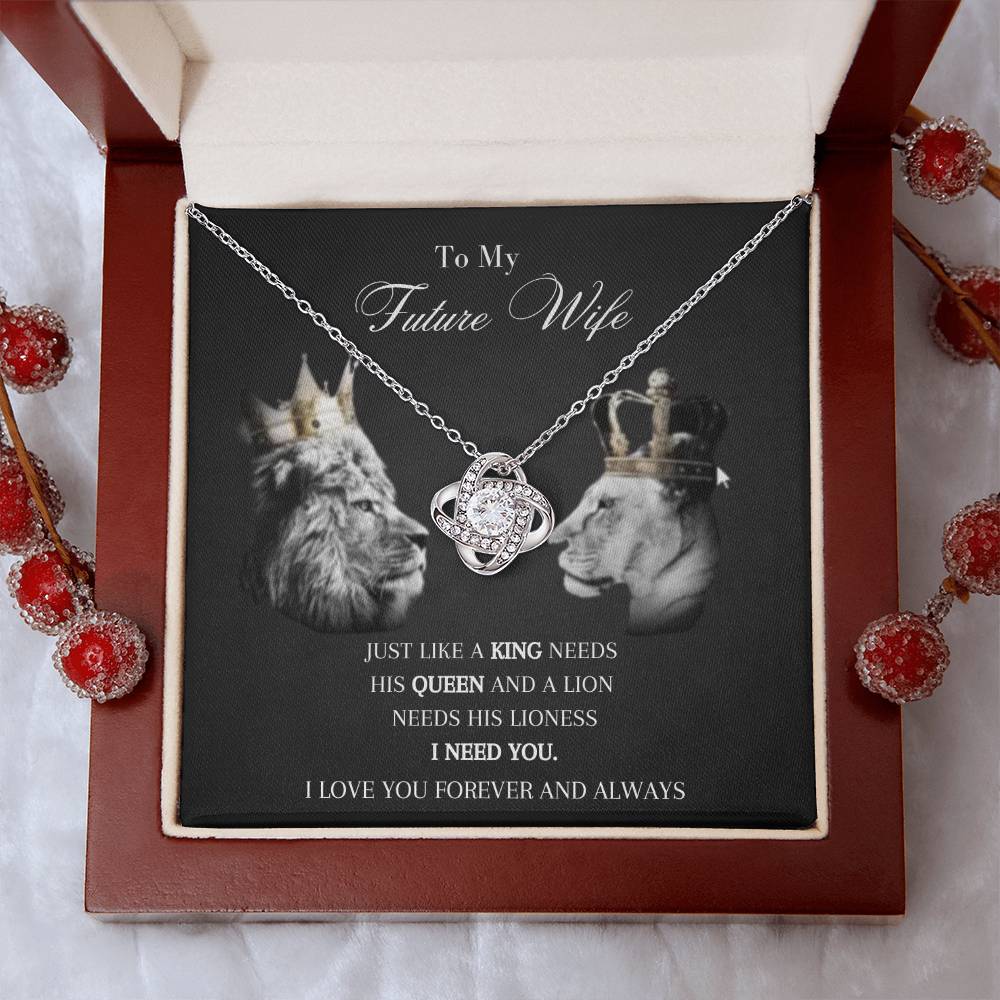 To My Future Wife | I Need You, My Queen | Love Knot Necklace