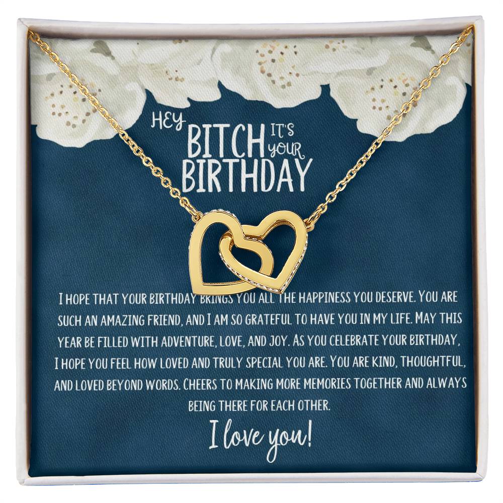 Hey Bitch | Happy Birthday | Truly Special | Interlocking Heart Necklace