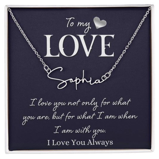 To My Love | When I'm With You | Gold Signature Name Necklace