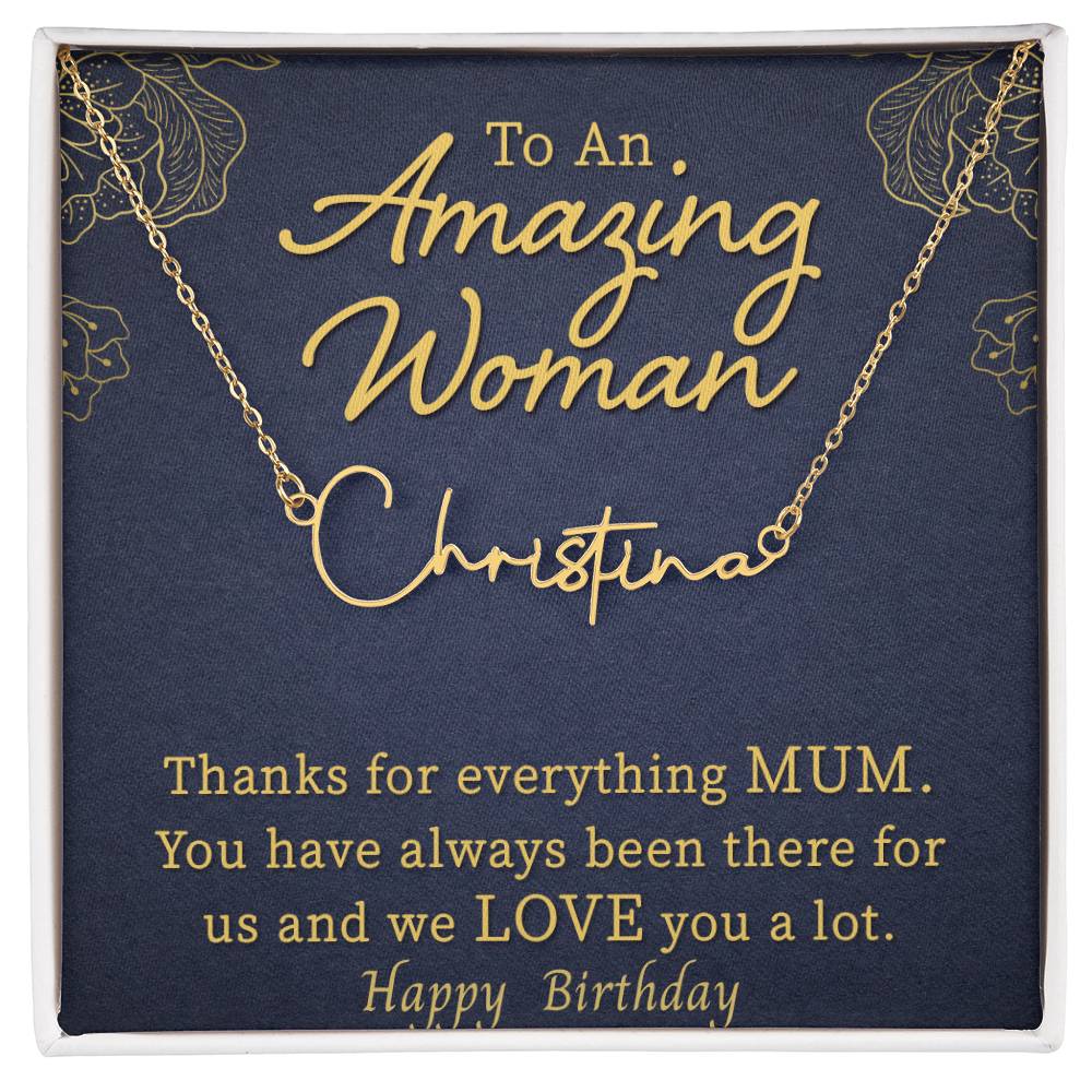 Happy Birthday Mum | We Love You | Signature Name Necklace