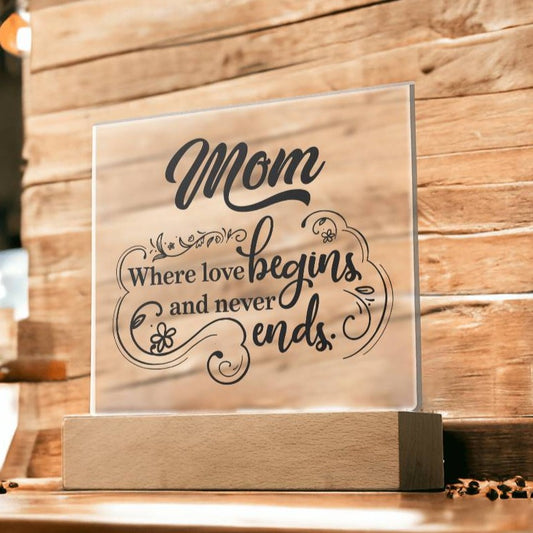 Mom Where Love Begins | Acrylic Keepsake