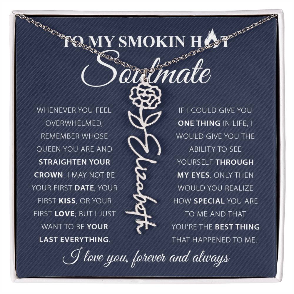 To My Smok'n Hot Soulmate | Birth Flower Necklace