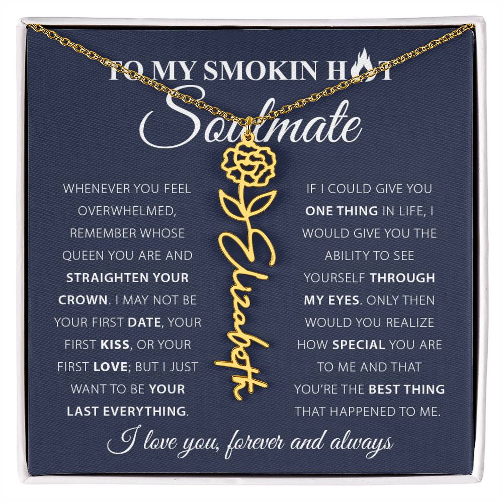 To My Smok'n Hot Soulmate | Birth Flower Necklace