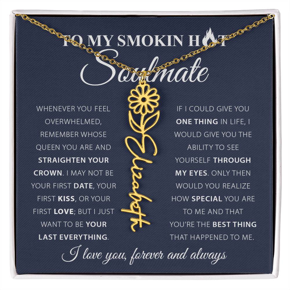 To My Smok'n Hot Soulmate | Birth Flower Necklace