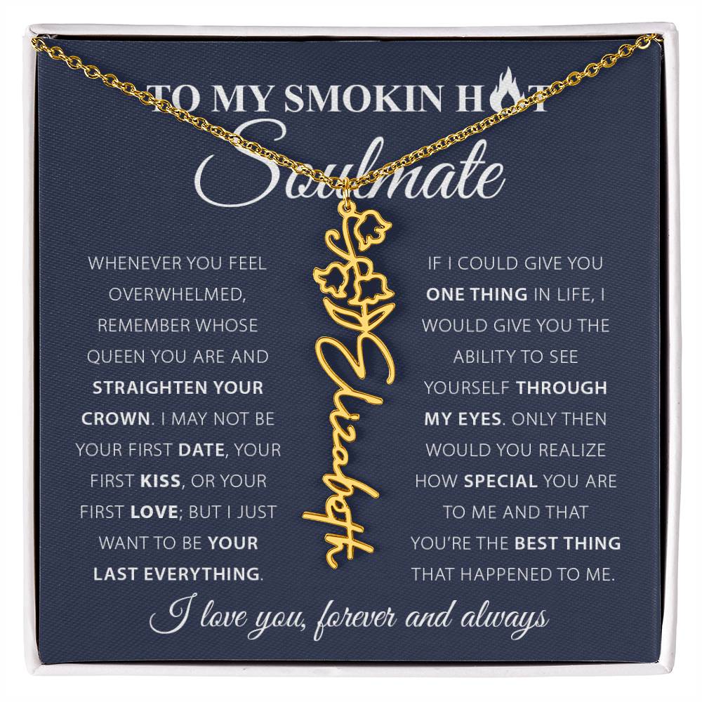 To My Smok'n Hot Soulmate | Birth Flower Necklace