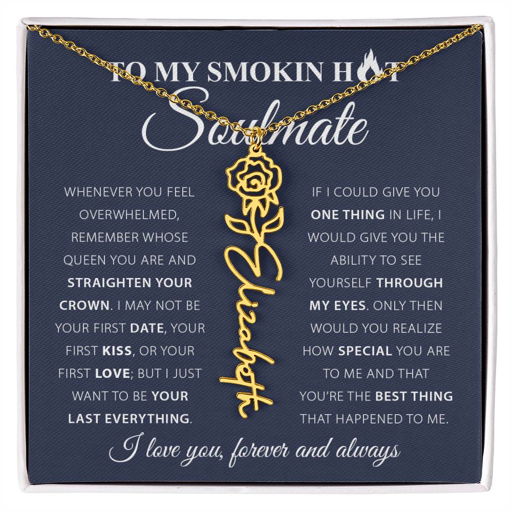 To My Smok'n Hot Soulmate | Birth Flower Necklace