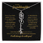 To My Granddaughter | Dance In the Rain |  Personalized Flower Name Necklace