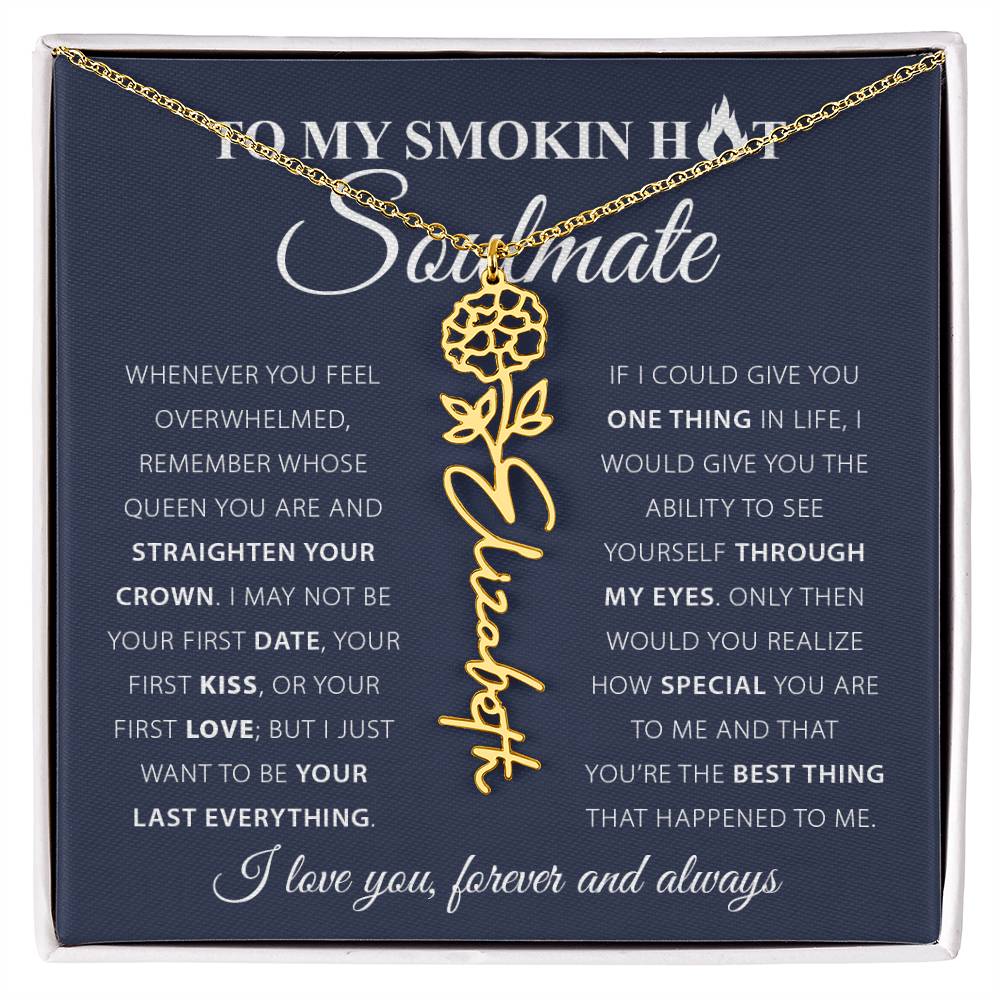 To My Smok'n Hot Soulmate | Birth Flower Necklace