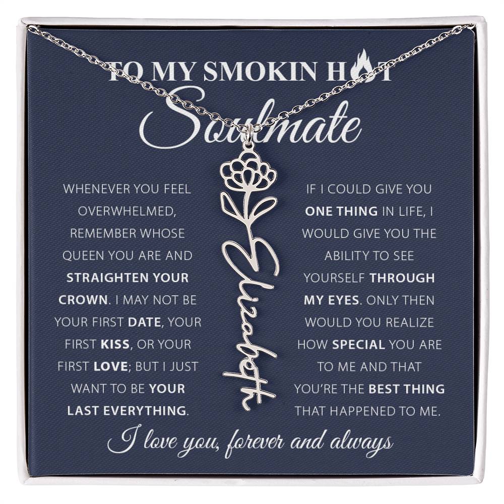 To My Smok'n Hot Soulmate | Birth Flower Necklace