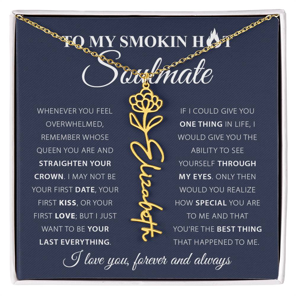 To My Smok'n Hot Soulmate | Birth Flower Necklace