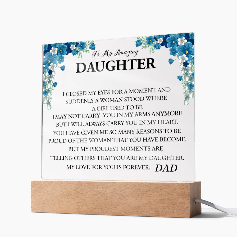 To My Amazing Daughter | Always In my Heart | Love Dad