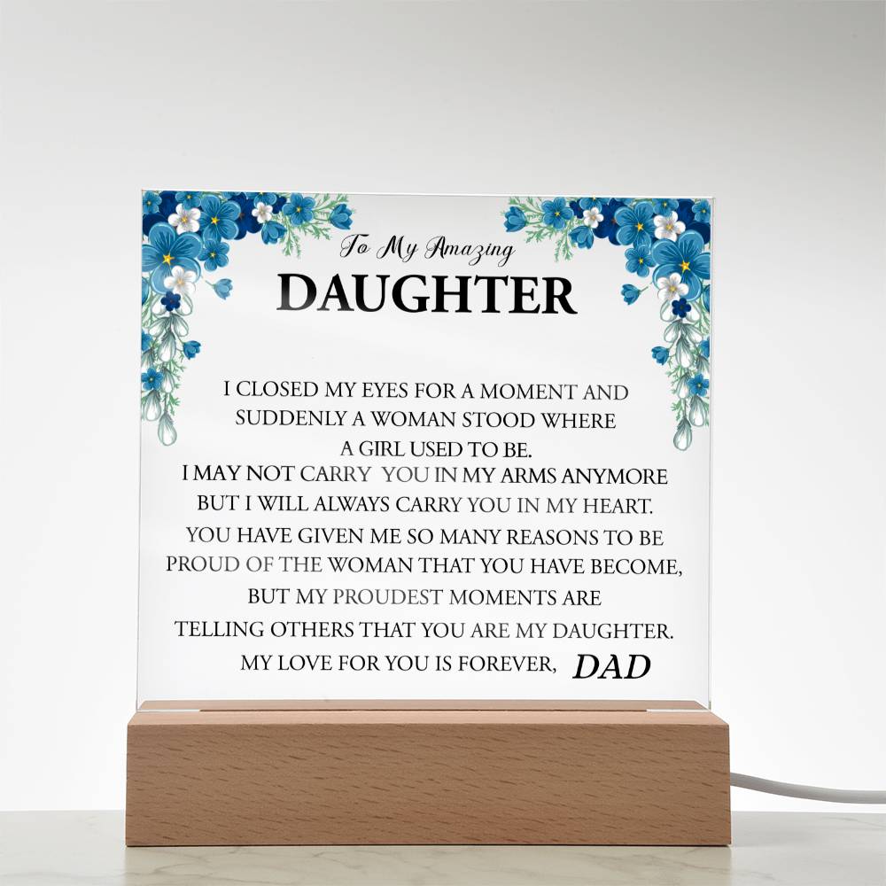 To My Amazing Daughter | Always In my Heart | Love Dad