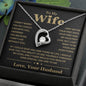 To my Wife | Forever Yours | A Necklace of Eternal Love