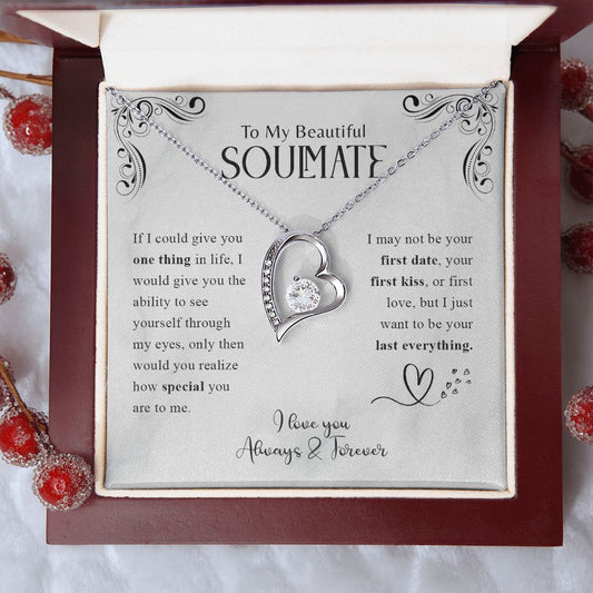 My Beautiful Soulmate| Your Last Everything - Forever Love Necklace