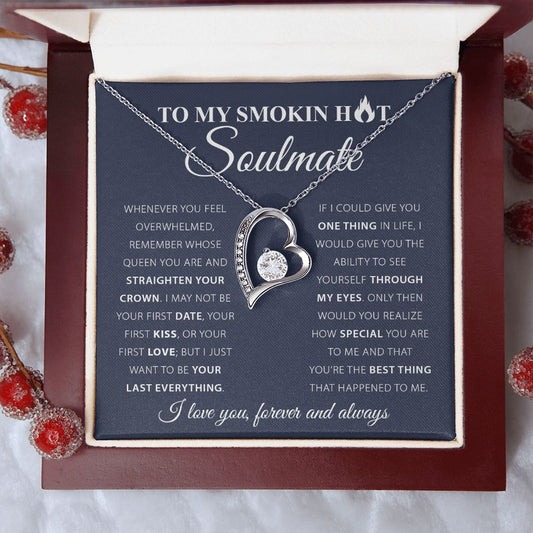 My Smokin Hot Soulmate| Through My Eyes - Forever Love Necklace